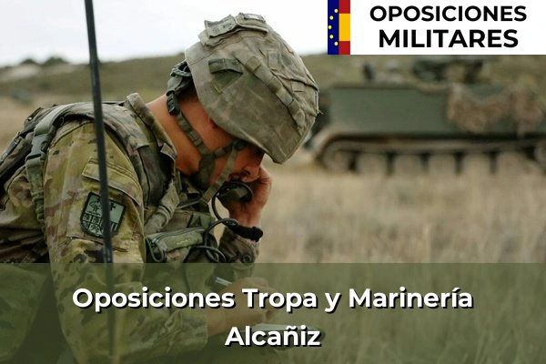 Oposiciones Tropa y Marinería en Alcañiz