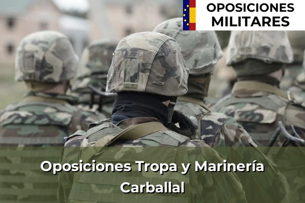 Oposiciones Tropa y Marinería en Carballal