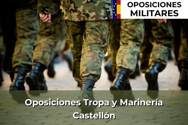 Oposiciones Tropa y Marinería 16 Oposiciones Tropa y Marinería en Castellón