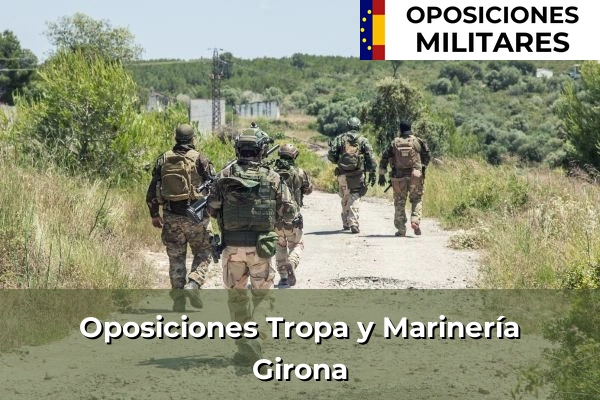 Oposiciones Tropa y Marinería 21 Oposiciones Tropa y Marinería en Girona