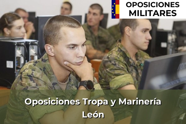 Oposiciones Tropa y Marinería 30 Oposiciones Tropa y Marinería en León