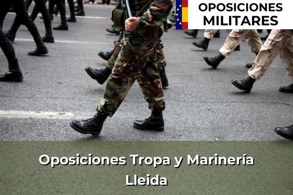 Oposiciones Tropa y Marinería 31 Oposiciones Tropa y Marinería en Lleida