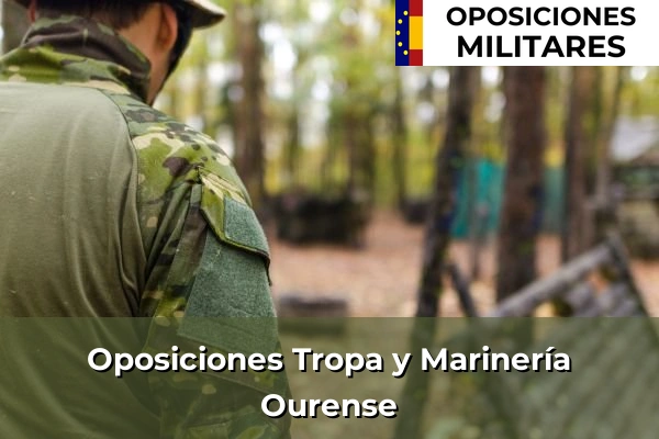 Oposiciones Tropa y Marinería 38 Oposiciones Tropa y Marinería en Ourense