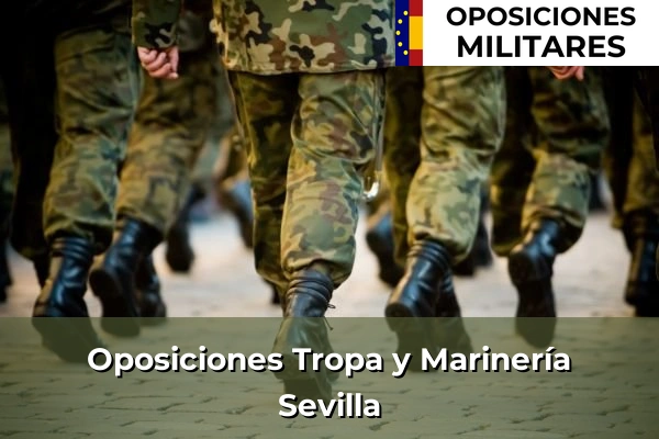 Oposiciones Tropa y Marinería 43 Oposiciones Tropa y Marinería en Sevilla